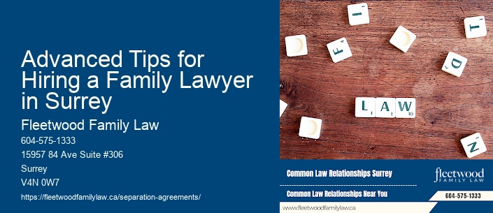 Advanced Tips for Hiring a Family Lawyer in Surrey